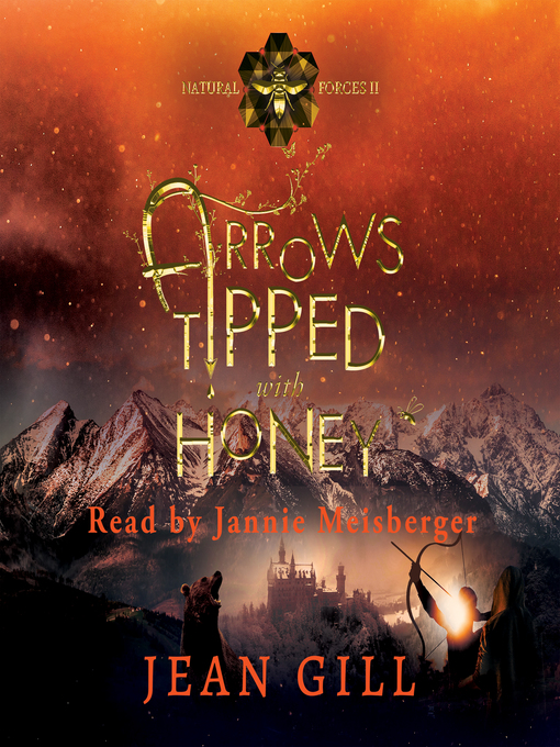 Title details for Arrows Tipped with Honey by Jean Gill - Available